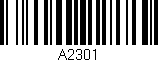 Código de barras (EAN, GTIN, SKU, ISBN): 'A2301'