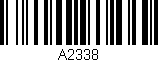 Código de barras (EAN, GTIN, SKU, ISBN): 'A2338'