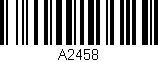 Código de barras (EAN, GTIN, SKU, ISBN): 'A2458'