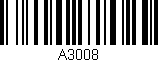 Código de barras (EAN, GTIN, SKU, ISBN): 'A3008'