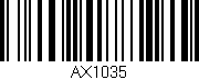 Código de barras (EAN, GTIN, SKU, ISBN): 'AX1035'