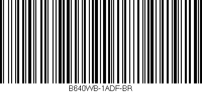 Código de barras (EAN, GTIN, SKU, ISBN): 'B640WB-1ADF-BR'