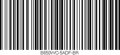 Código de barras (EAN, GTIN, SKU, ISBN): 'B650WC-5ADF-BR'