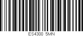 Código de barras (EAN, GTIN, SKU, ISBN): 'ES4300/5MN'