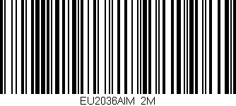 Código de barras (EAN, GTIN, SKU, ISBN): 'EU2036AIM/2M'