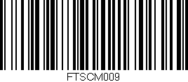 Código de barras (EAN, GTIN, SKU, ISBN): 'FTSCM009'