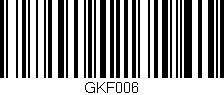 Código de barras (EAN, GTIN, SKU, ISBN): 'GKF006'