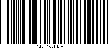 Código de barras (EAN, GTIN, SKU, ISBN): 'GREOS10AA/3P'