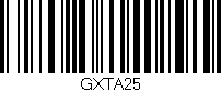Código de barras (EAN, GTIN, SKU, ISBN): 'GXTA25'