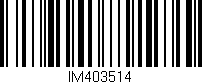 Código de barras (EAN, GTIN, SKU, ISBN): 'IM403514'