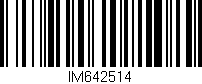 Código de barras (EAN, GTIN, SKU, ISBN): 'IM642514'