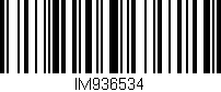 Código de barras (EAN, GTIN, SKU, ISBN): 'IM936534'