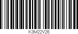 Código de barras (EAN, GTIN, SKU, ISBN): 'K3M22V26'