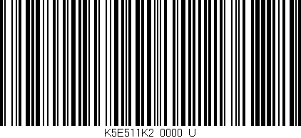 Código de barras (EAN, GTIN, SKU, ISBN): 'K5E511K2/0000_U'