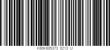 Código de barras (EAN, GTIN, SKU, ISBN): 'K60K605373/0213_U'