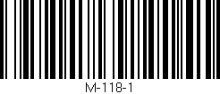 Código de barras (EAN, GTIN, SKU, ISBN): 'M-118-1'