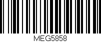 Código de barras (EAN, GTIN, SKU, ISBN): 'MEG5858'