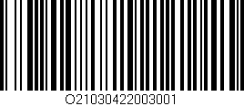 Código de barras (EAN, GTIN, SKU, ISBN): 'O21030422003001'