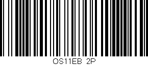 Código de barras (EAN, GTIN, SKU, ISBN): 'OS11EB/2P'