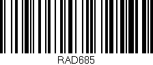 Código de barras (EAN, GTIN, SKU, ISBN): 'RAD685'