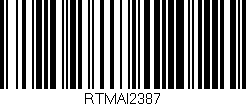 Código de barras (EAN, GTIN, SKU, ISBN): 'RTMAI2387'