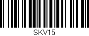 Código de barras (EAN, GTIN, SKU, ISBN): 'SKV15'