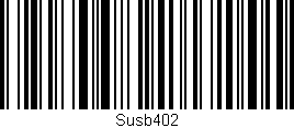 Código de barras (EAN, GTIN, SKU, ISBN): 'Susb402'