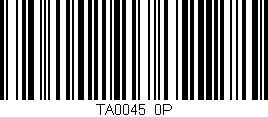 Código de barras (EAN, GTIN, SKU, ISBN): 'TA0045/0P'