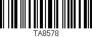Código de barras (EAN, GTIN, SKU, ISBN): 'TA8578'