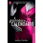 A Garota do Calendário: Junho - Audrey Carlan