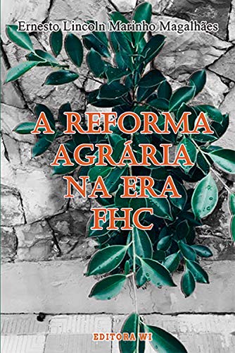 A Reforma Agrária na Era FHC