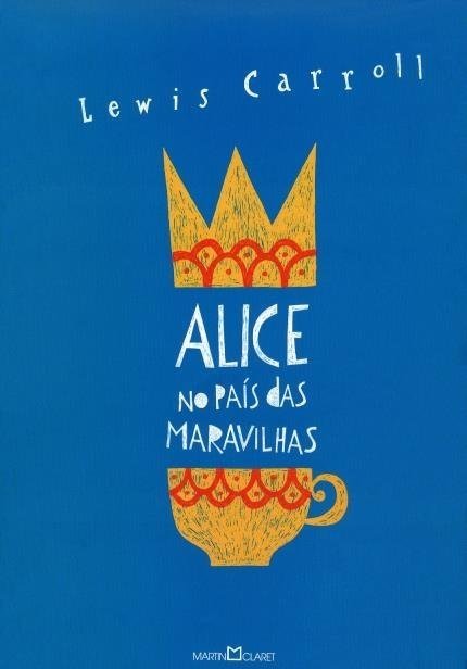 Alice no País das Maravilhas – Alice Através do Espelho - Carroll, Le...