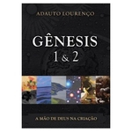 Gênesis 1 & 2 / Adauto Lourenço