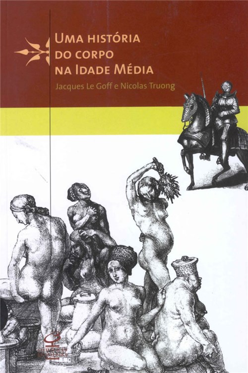 Historia do Corpo na Idade Media , uma