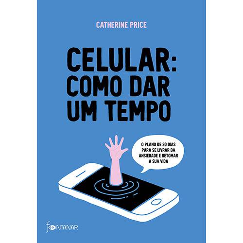 Livro - Celular: Como Dar um Tempo