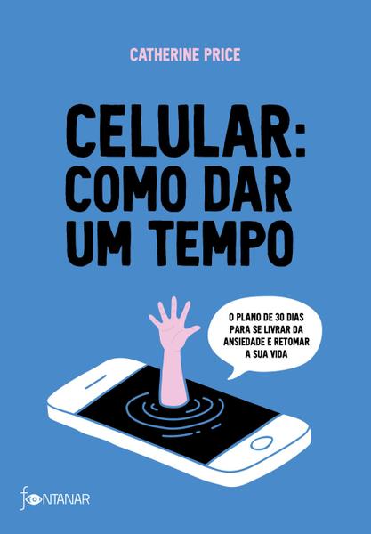 Livro - Celular: Como Dar um Tempo