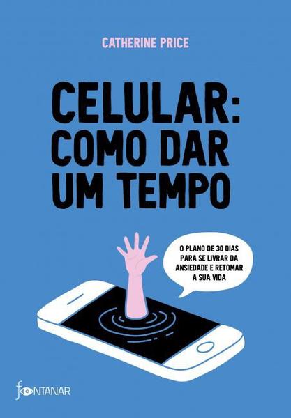 Livro - Celular: Como Dar um Tempo