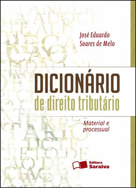Livro - Dicionário de Direito Tributário - 1ª Edição de 2012