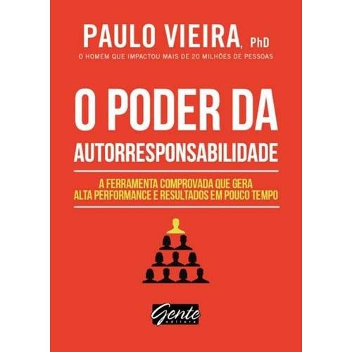 Livro - o Poder da Autorresponsabilidade - Paulo Vieira