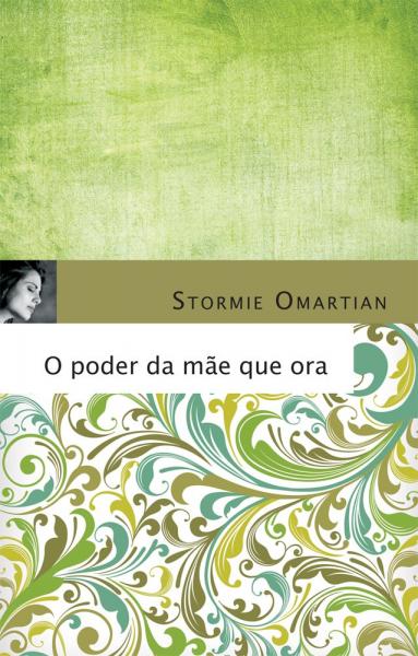 Livro - o Poder da Mãe que Ora