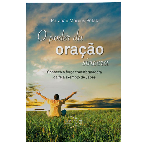 Livro o Poder da Oração Sincera