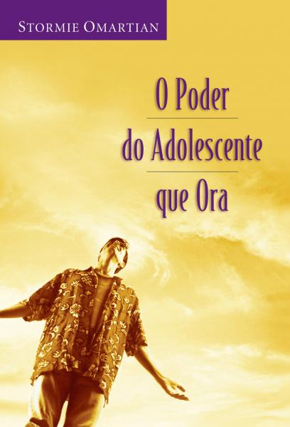 Livro - o Poder do Adolescente que Ora