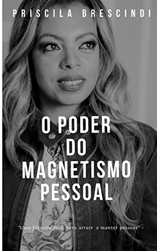 O Poder do Magnetismo Pessoal