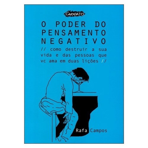 O Poder do Pensamento Negativo (Rafa Campos)