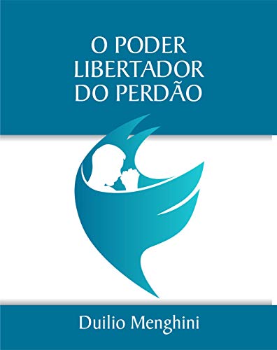 O Poder Libertador do Perdāo