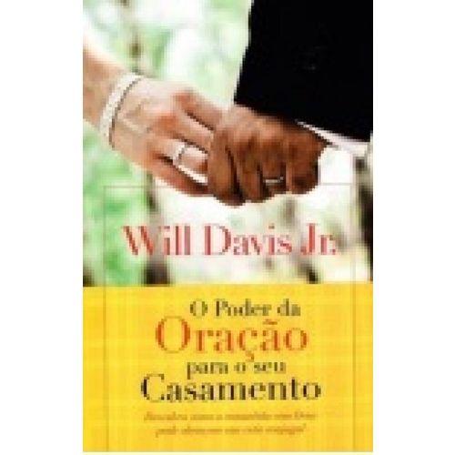 Poder da Oracao em Seu Casamento, o