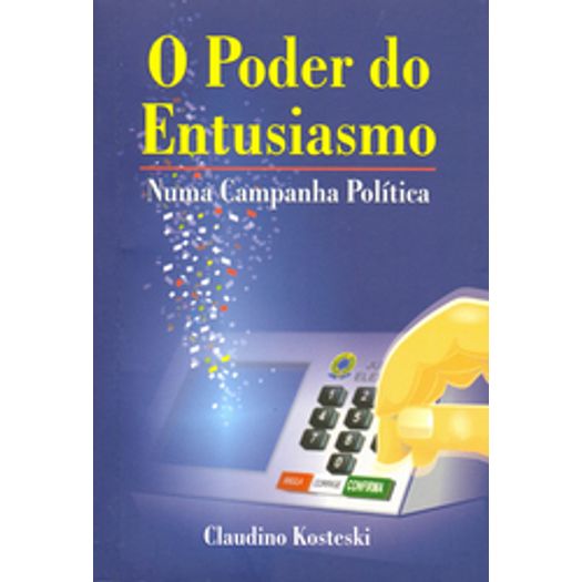 Poder do Entusiasmo, o - Aut Paranaenses