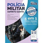 Polícia Militar do Espirito Santo - 4 em 1 - Oficial, Soldado de Polícia e Bombeiro Militar