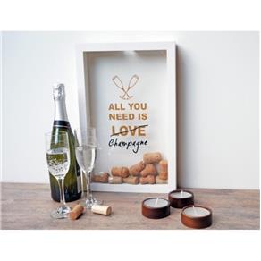 Quadro All You Need Is Champagne - Unica