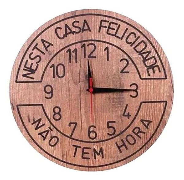 Relógio de Parede Tema Nesta Casa Felicidade Tem Hora - Oeste Wood